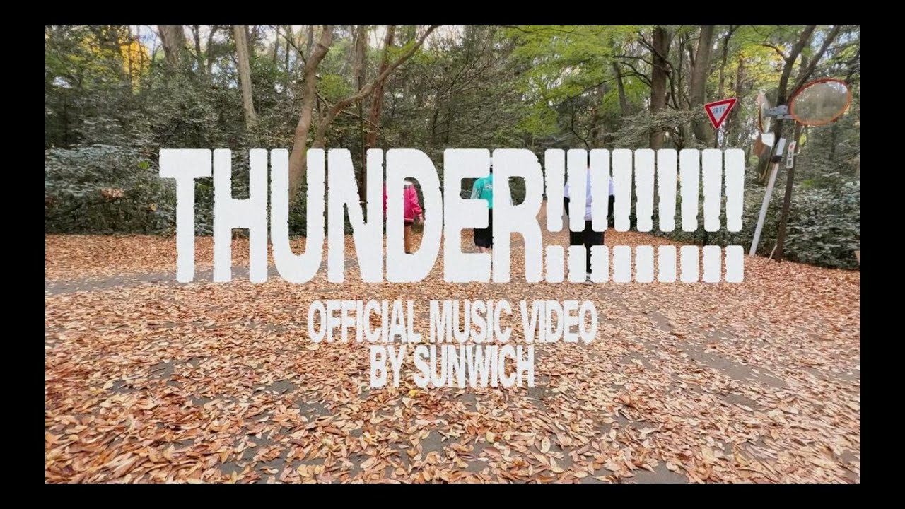 Sunwich - THUNDER!!!!!!!!! (Official Video) cover art
