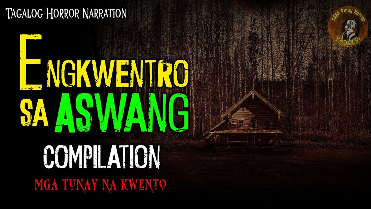 ENGKWENTRO SA ASWANG COMPILATION (TRUE STORIES) PINOY HORROR cover art