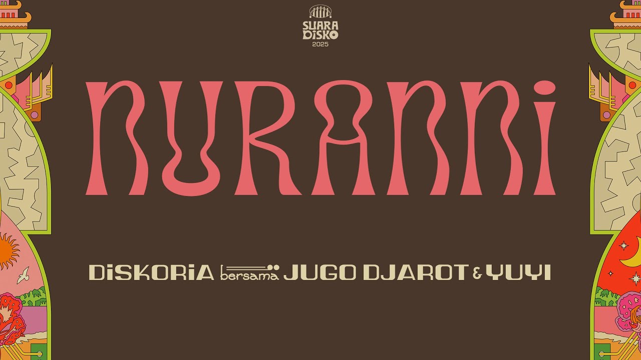 DISKORIA bersama JUGO DJAROT & YUYI — NURANNI (Official Lyric Video) cover art
