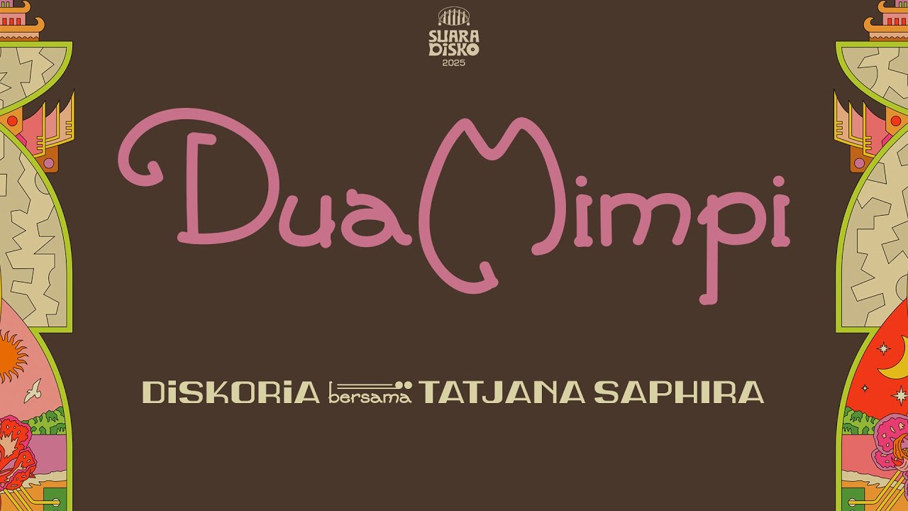DISKORIA bersama TATJANA SAPHIRA — DUA MIMPI (Official Lyric Video) cover art