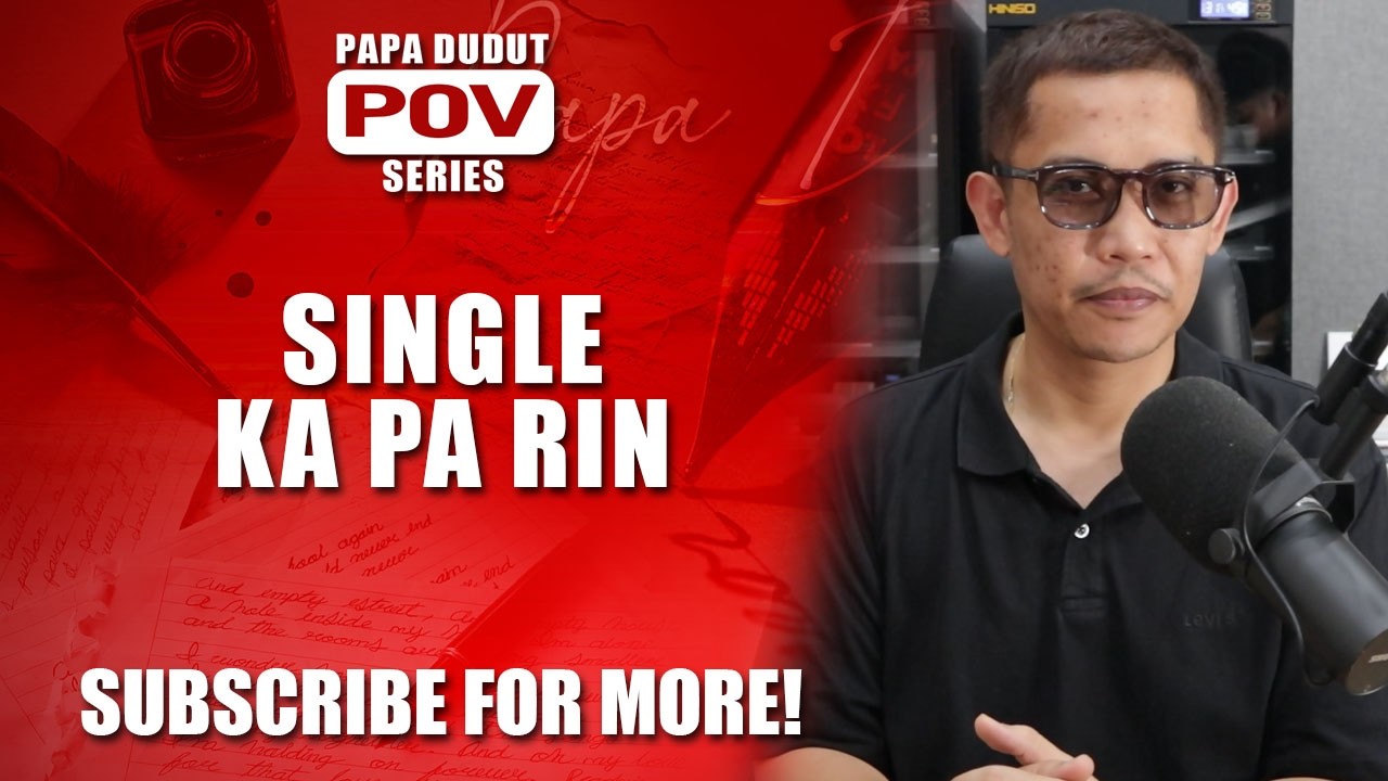 SINGLE KA PA RIN | POV SERIES