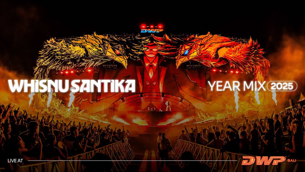 WHISNU SANTIKA YEAR MIX 2025 LIVE AT DWP25 BALI cover art