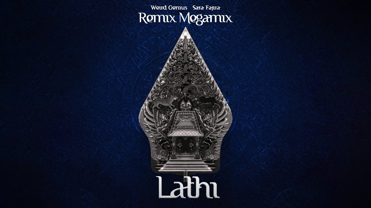 Weird Genius - LATHI feat. Sara Fajira (Remix Megamix) cover art