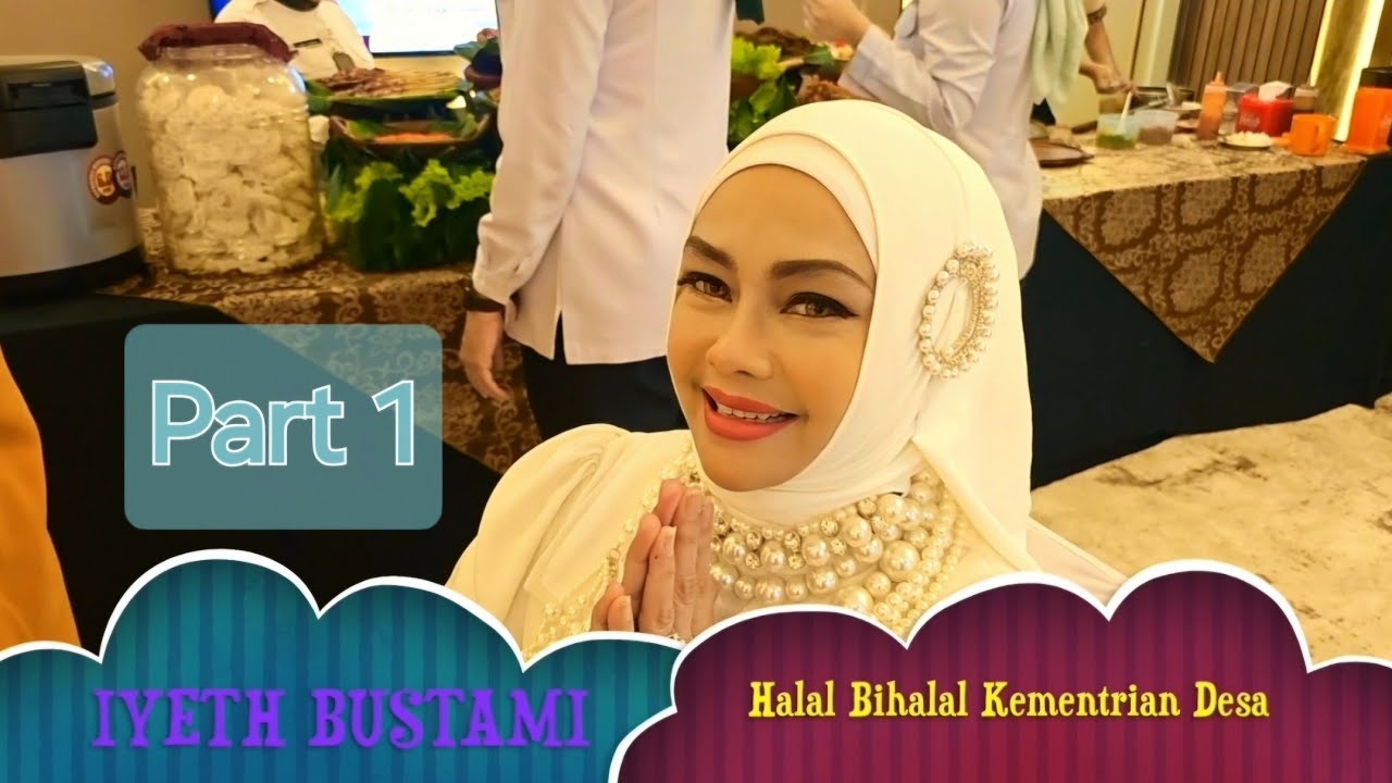 IYETH BUSTAMI Menghibur Di Halal Bihalal Kementrian Desa #part_1 cover art