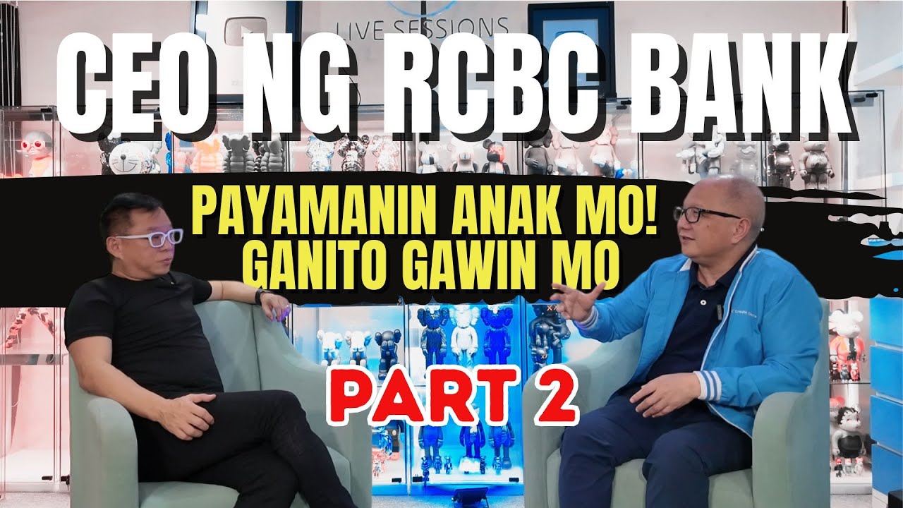 CEO ng RCBC Bank, Payamanin Anak Mo! Ganito Gawin Mo Part 2 cover art