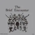 The Brief Encounter (Introduction)