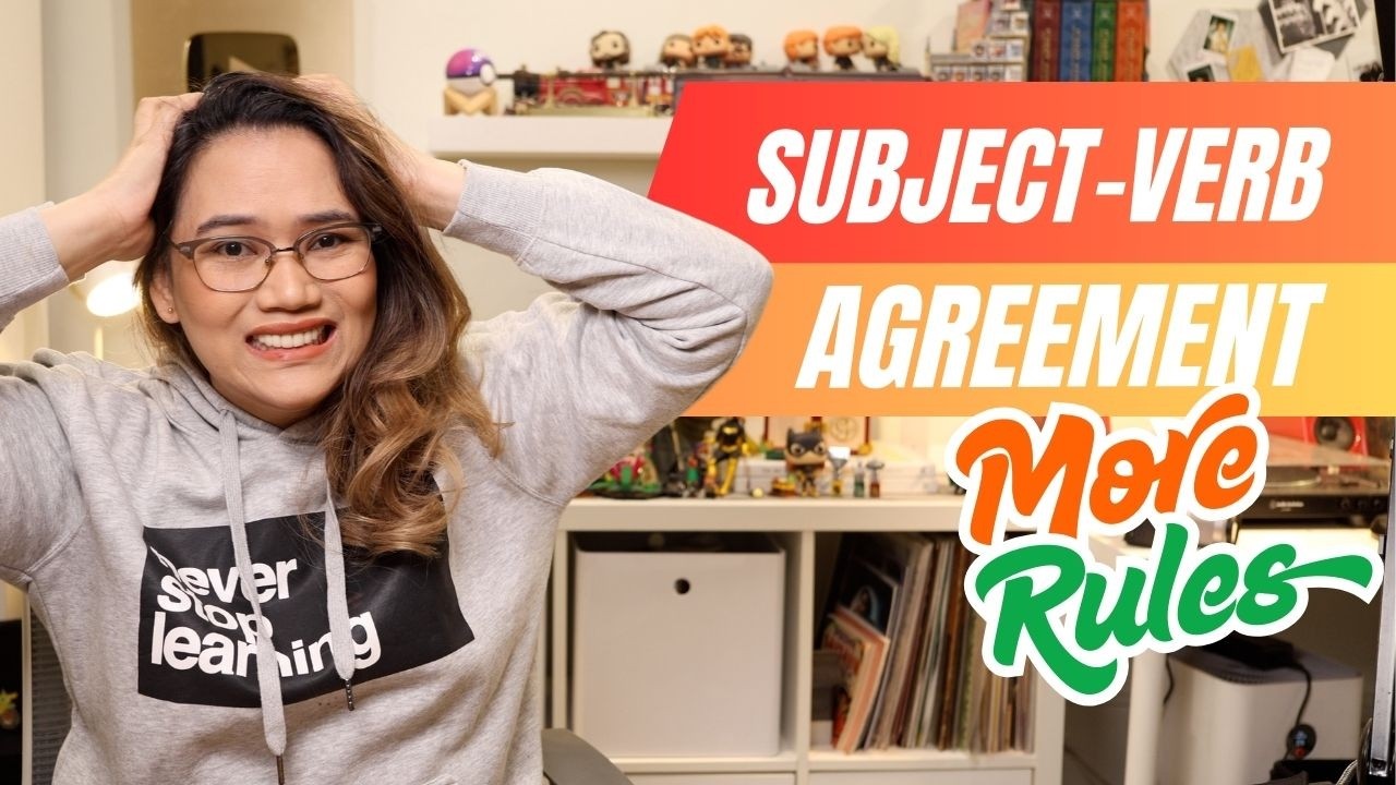 Subject-Verb Agreement