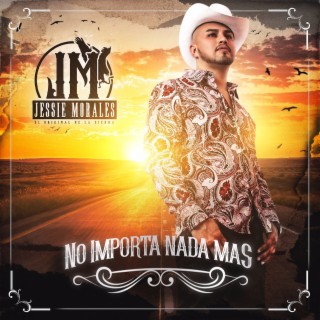 No Importa Nada Mas