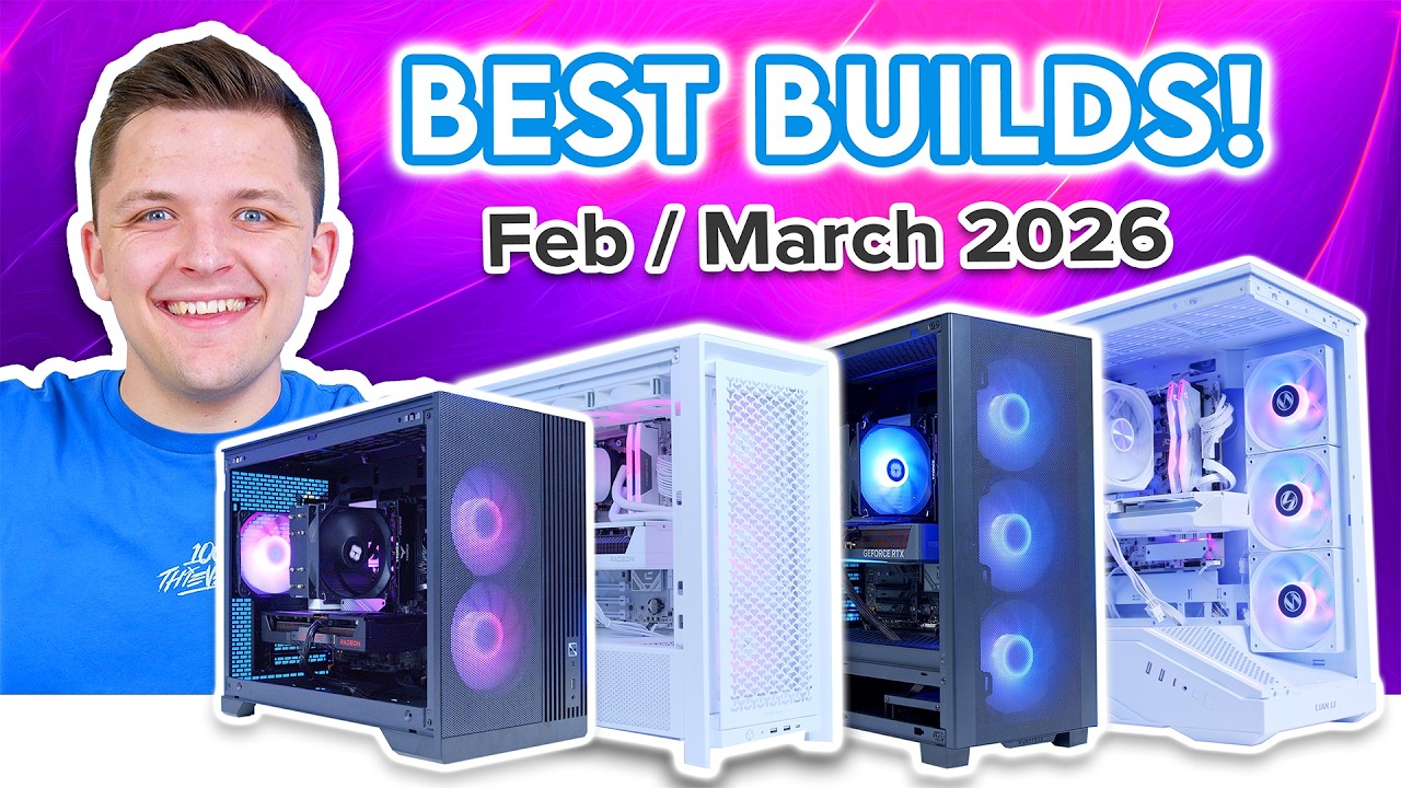 Best Gaming PC Builds Right Now! 👀 [Feb / March 2026] cover art