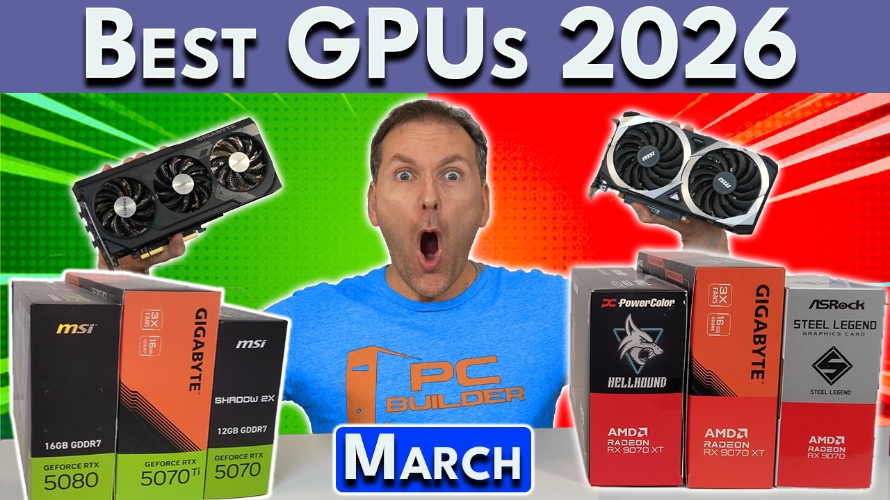 Best Graphics Cards To Buy Now 🚨 Best GPU 2026 (March) cover art