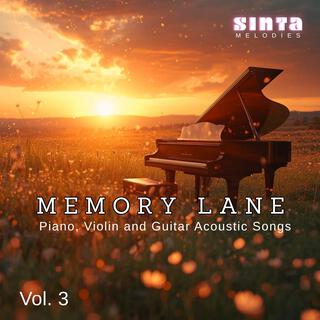 MEMORY LANE | Piano, Violin and Guitar Acoustic Songs, Vol. 3