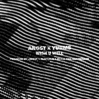 WISH U WELL ft. Angst & Yurms cover art
