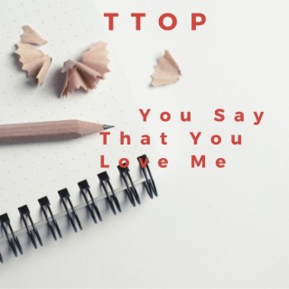 You Say That You Love Me cover art