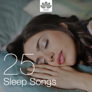 25 Sleep Songs: The World's Relaxing New Age Music