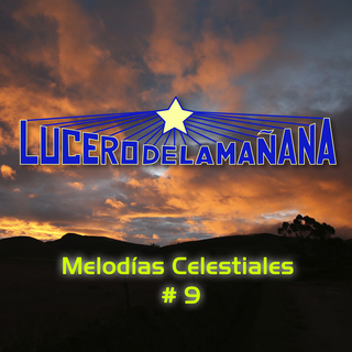 MelodĂas Celestiales # 9 (2025 Remastered Version)