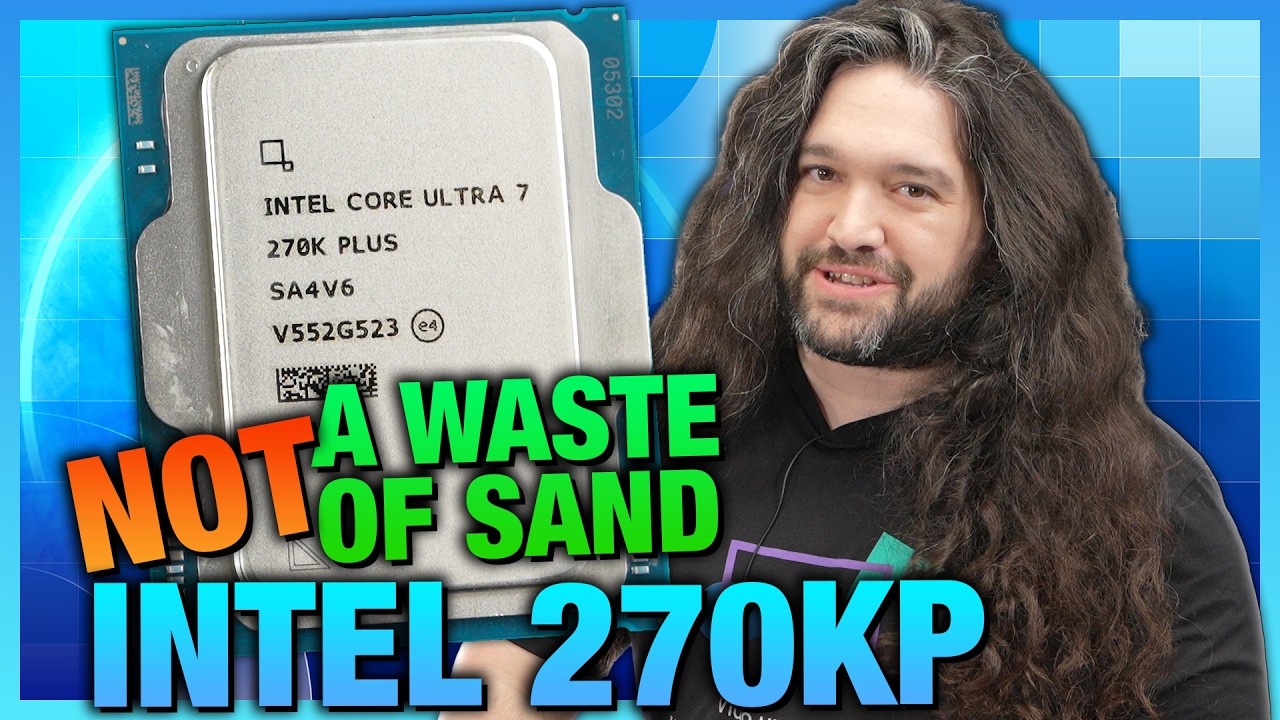 Not a Waste of Sand: Ultra 7 270K Plus CPU Review & Benchmarks cover art