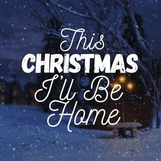 This Christmas, I’ll Be Home cover art
