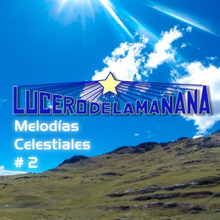 Melodías Celestiales # 2 (2024 Remastered Version)