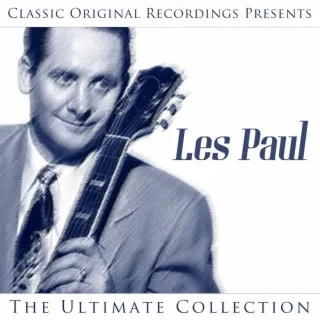 Classic Original Recordings Presents - Les Paul - The Ultimate Collection cover art