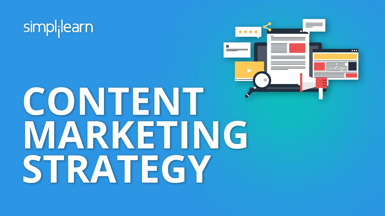 Content Marketing Strategy | Content Marketing Tutorial | Content Marketing Examples | Simplilearn