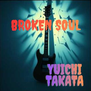 BROKEN SOUL