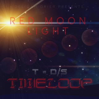 Red Moonlight TIMELOOP