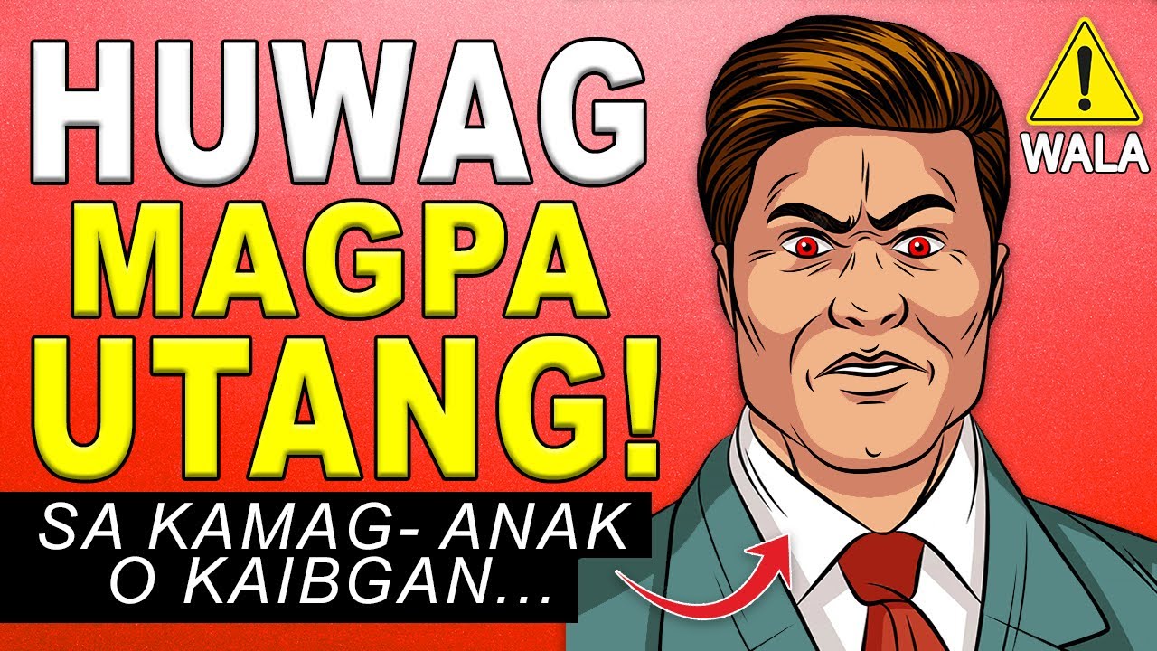 Huwag MAGPAUTANG sa Kamag – Anak o Kaibigan – 7 Dahilan cover art