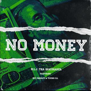 NO MONEY ft. Kit Presley & Young ill cover art
