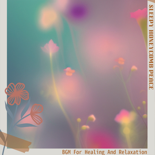 BGM For Healing And Relaxation