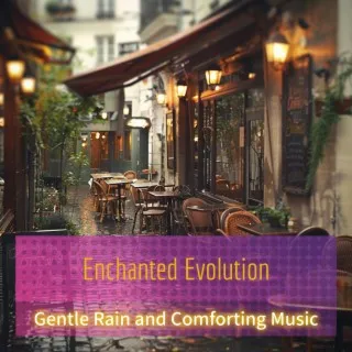 Gentle Rain and Comforting Music cover art