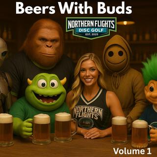 Beers With Buds, Vol. 1