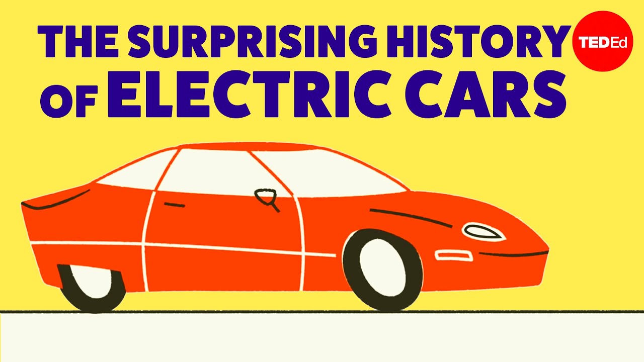 The surprisingly long history of electric cars - Daniel Sperling and Gil Tal cover art