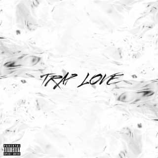 Trap Love