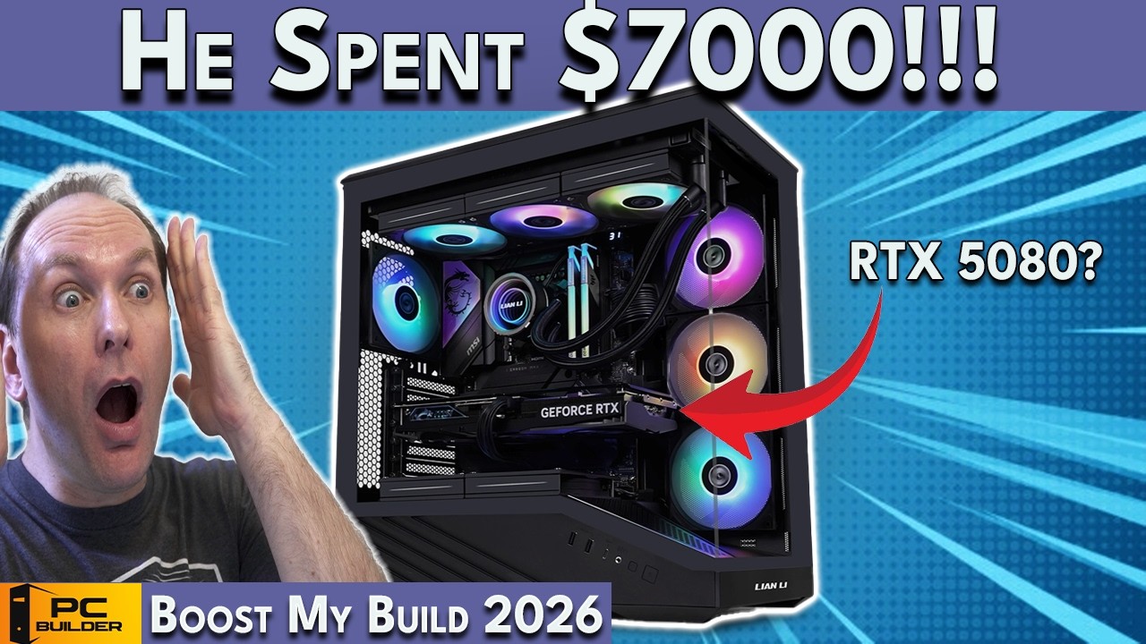 He Spent $7000 On This PC Build?! Boost My Build 2026 cover art