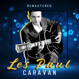 Caravan (Remastered)