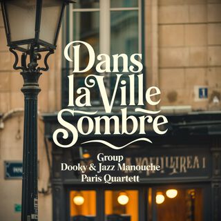 Le Cœur en Balade ft. Jazz Manouche Paris Quartett