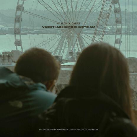 Vaghti Az Hame Khastam ft. Darab cover art