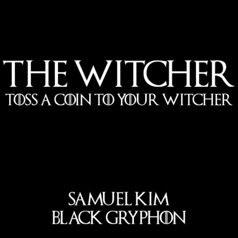 Toss a Coin to Your Witcher - Epic Version (feat. Black Gryph0n) (Cover) cover art