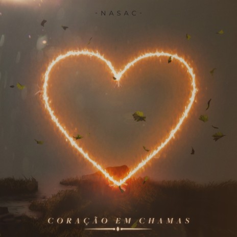 Coração em Chamas ft. Sadstation