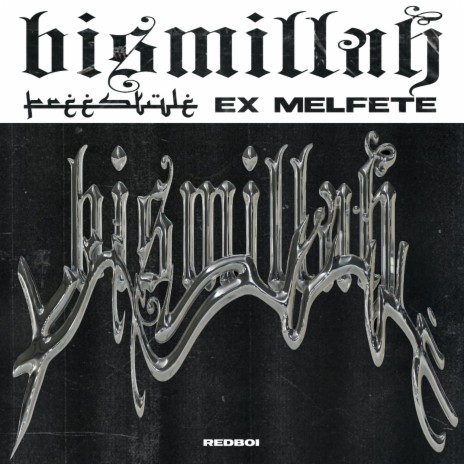 Bismillah Freestyle ft. melfete