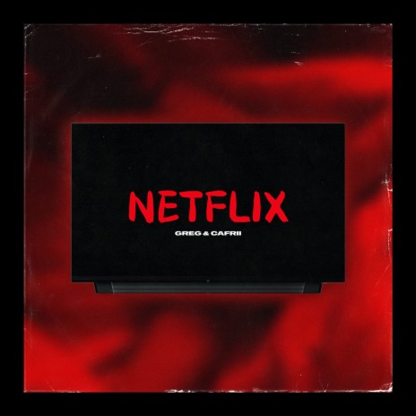 NETFLIX ft. Cafrii