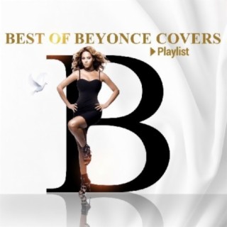 Best Of Beyonce Covers!!