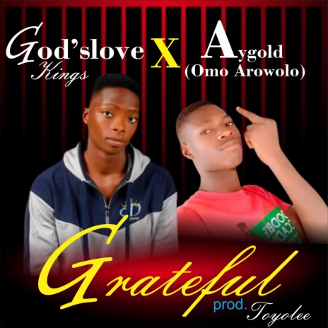 Grateful (feat. Aygold OmoArowolo)