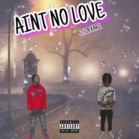 Ain’t No Love ft. La Kari cover art