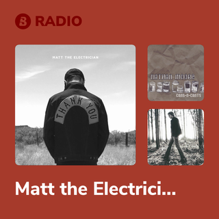 Matt the Electrician Radio