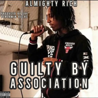 Guilty By Ascosiation ft. Almighty Rich cover art