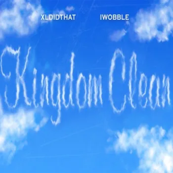 Kingdom Clean ft. XLDIDTHAT cover art