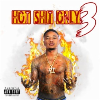 Hot Shit Only 3