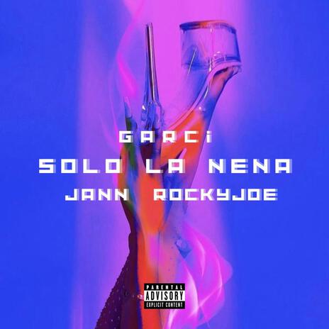 Solo La Nena ft. Jann & Rockyjoe cover art