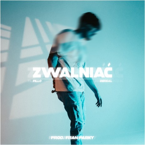 ZWALNIAĆ ft. Dereal cover art
